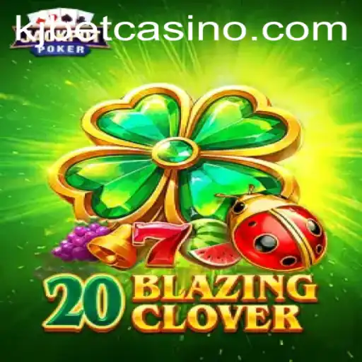 Discover the Thrills of 20BlazingClover - A Fascinating Experience by KJ BET