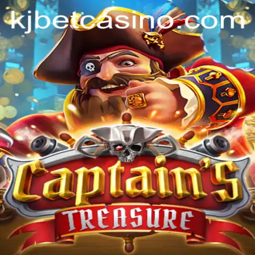 Discover the Exciting World of CaptainssTreasure - A Thrilling Adventure with KJ BET