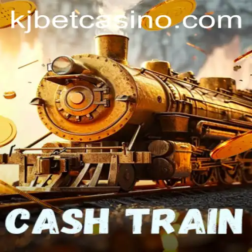 CashTrain: The Exciting Journey of Fortune and Strategy with KJ BET