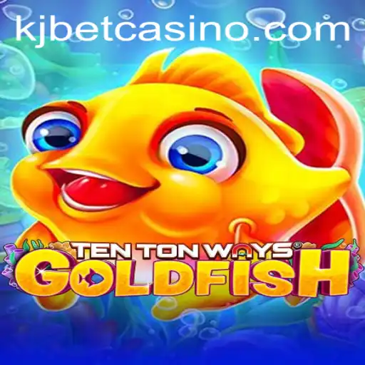 Exploring the Fascinating World of TenTonWaysGoldfish and the Rise of KJ BET