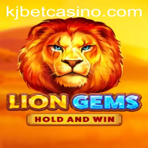 Exploring the Exciting Realm of LionGems with KJ BET