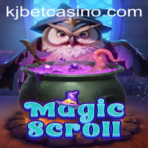 Discover the Enchantment of MagicScroll: The New Gaming Phenomenon Fueled by KJ BET